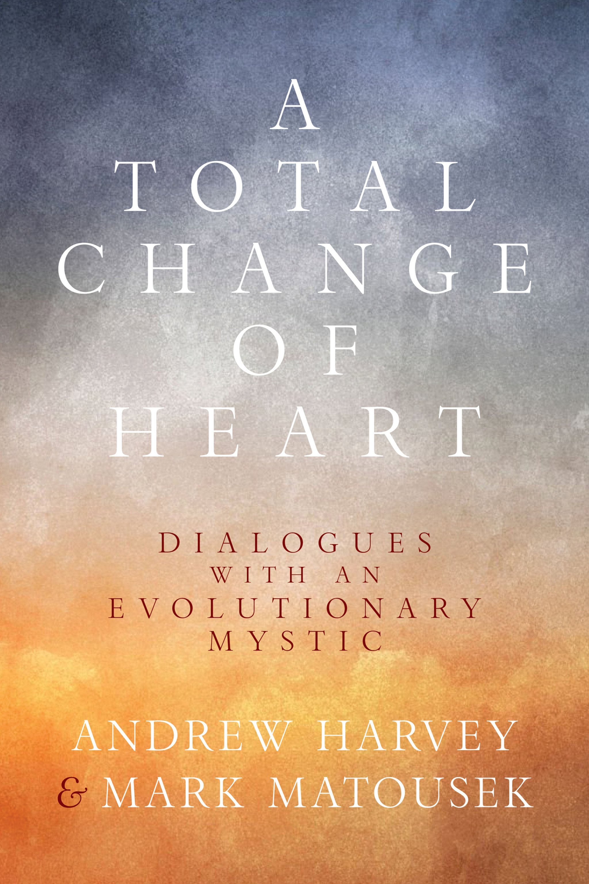 Cover image for A Total Change of Heart ISBN 9781966608769